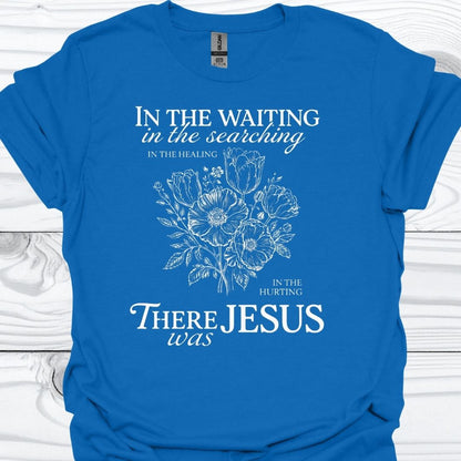 THERE WAS JESUS T-Shirt