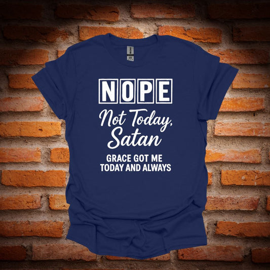 NOT TODAY SATAN T-Shirt