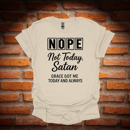 NOT TODAY SATAN T-Shirt