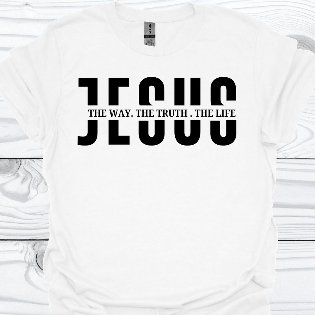 THE WAY, THE TRUTH, THE LIFE T-Shirt