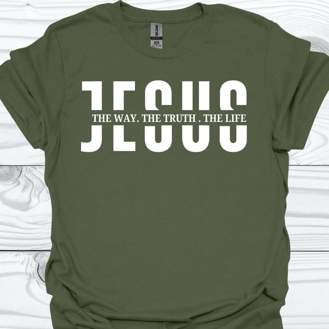 THE WAY, THE TRUTH, THE LIFE T-Shirt