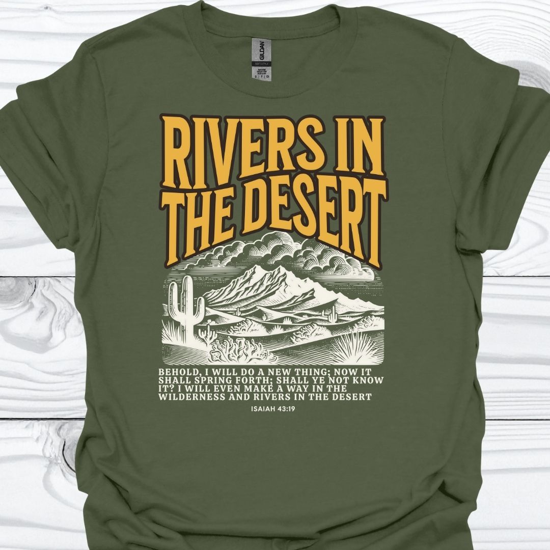 RIVERS IN THE DESERT T-Shirt