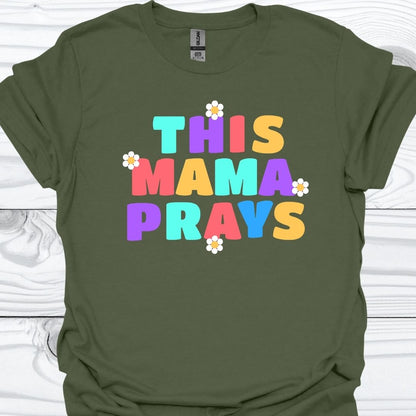 THIS MAMA PRAYS T-Shirt
