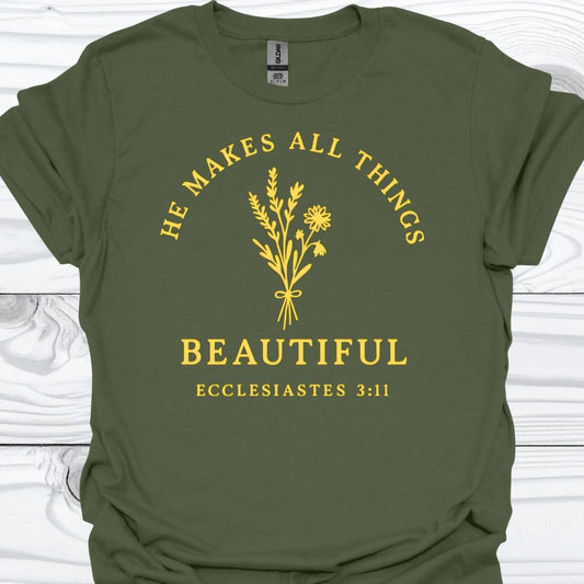 HE MAKES ALL THINGS BEAUTIFUL T-Shirt