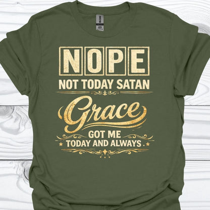 NOT TODAY SATAN T-Shirt