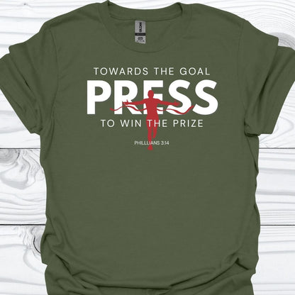 PRESS TOWARDS THE GOAL T-Shirt