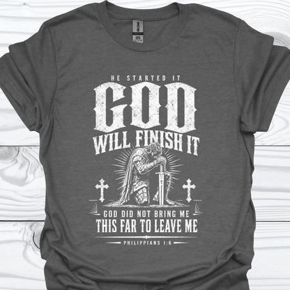 GOD will Finish It T-Shirt