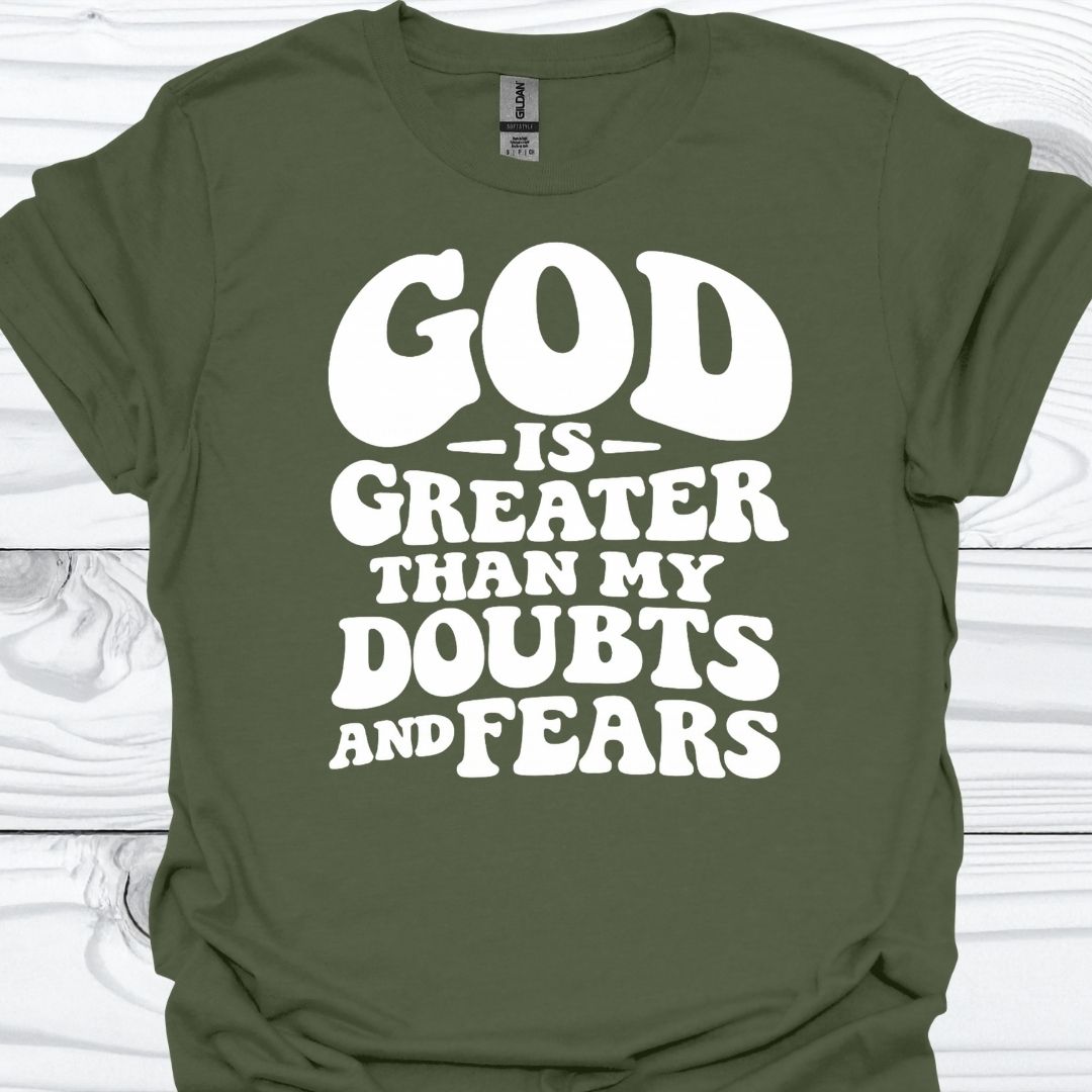 GOD IS GREATER THAN MY DOUBTS T-Shirt