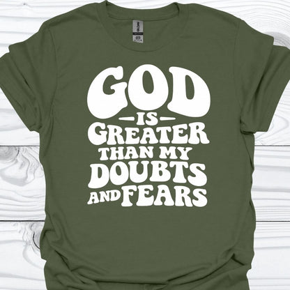 GOD IS GREATER THAN MY DOUBTS T-Shirt