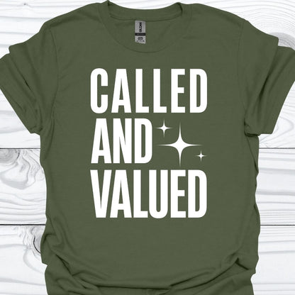 CALLED AND VALUED T-Shirt