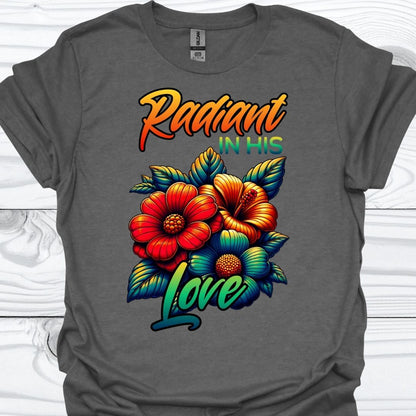 RADIANT IN LOVE T-Shirt