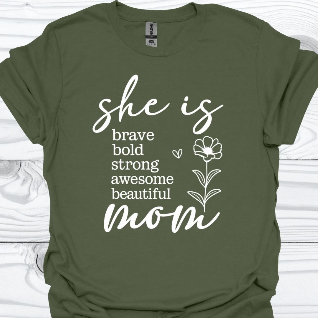SHE IS MOM T-Shirt