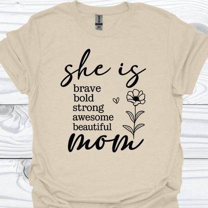 SHE IS MOM T-Shirt
