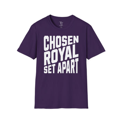 Chosen, Royal, Set Apart Unisex  T-Shirt