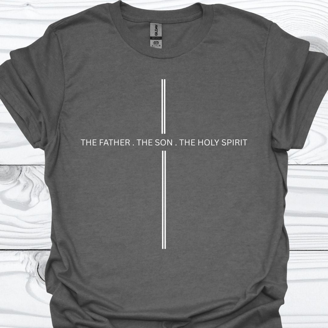 THE FATHER. THE SON. THE HOLY SPIRIT T-Shirt