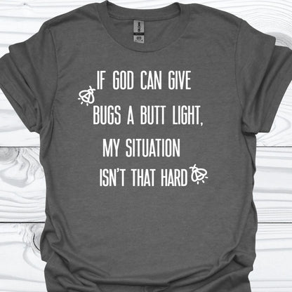 MY SITUATION ISN'T THAT HARD T-Shirt