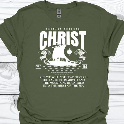COURAGE THROUGH CHRIST T-Shirt