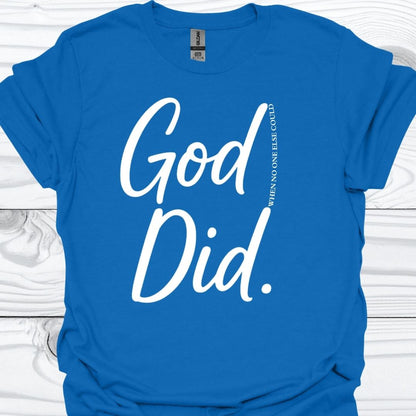 GOD DID T-Shirt