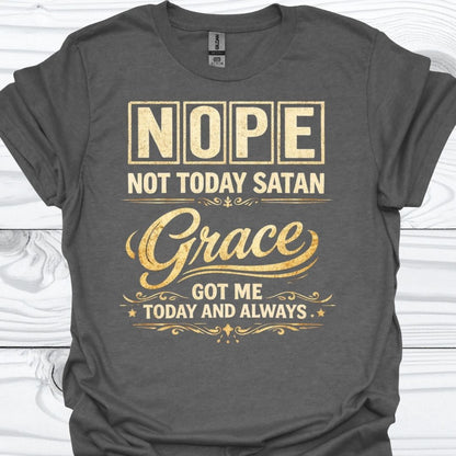 NOT TODAY SATAN T-Shirt