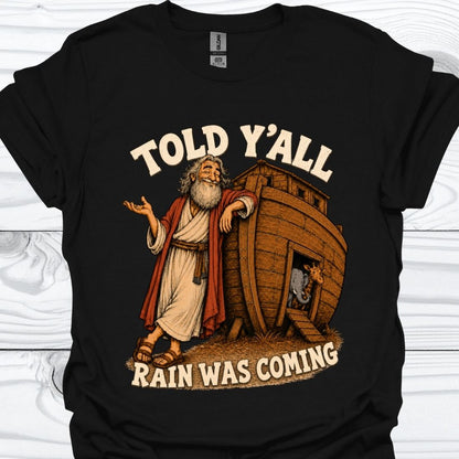 Told Y'all T-Shirt