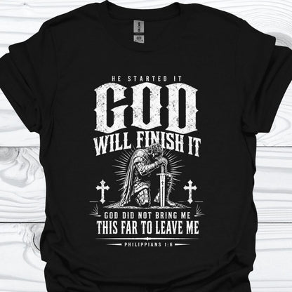 GOD will Finish It T-Shirt