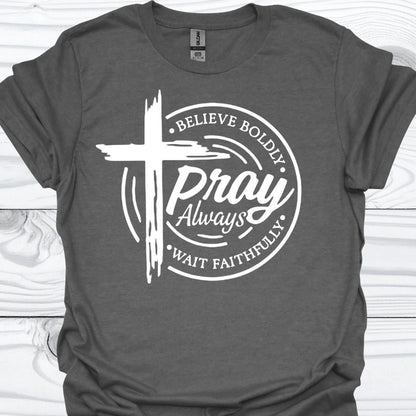PRAY ALWAYS T-Shirt