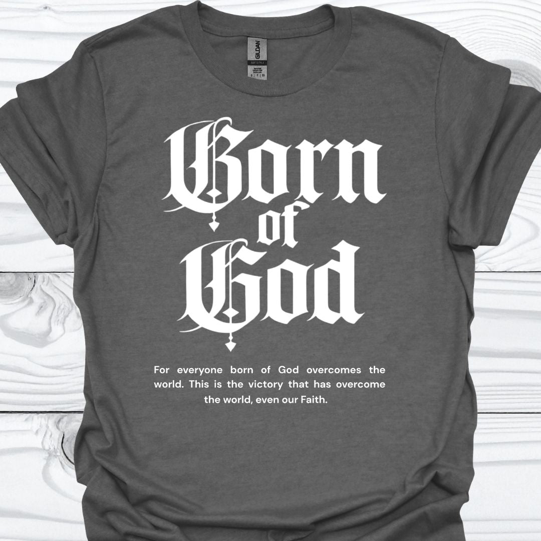 BORN OF GOD T-Shirt