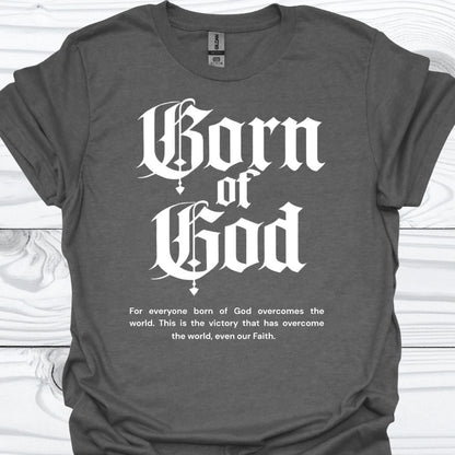 BORN OF GOD T-Shirt