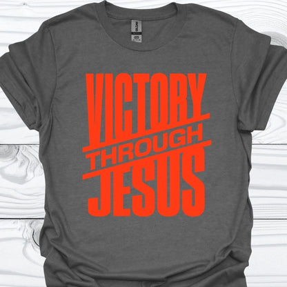 VICTORY THROUGH JESUS T-Shirt