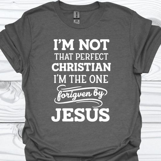 I'M NOT THAT PERFECT CHRISTIAN T-Shirt
