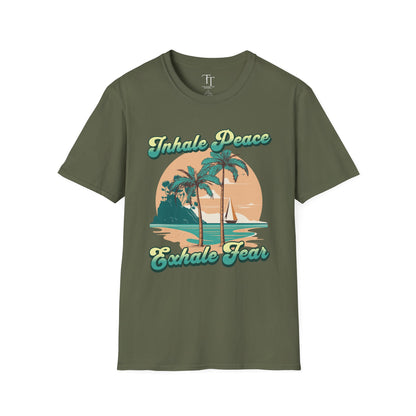 INHALE PEACE, EXHALE FEAR Unisex  T-Shirt
