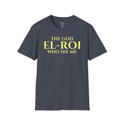 The GOD Who Sees Me Unisex  T-Shirt