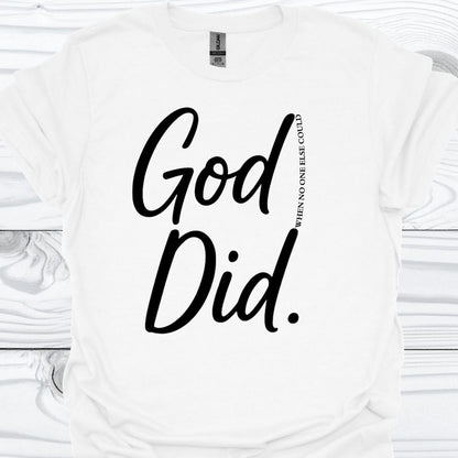 GOD DID T-Shirt