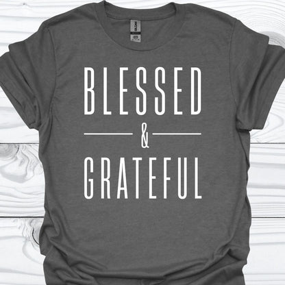 BLESSED & GRATEFUL T-Shirt