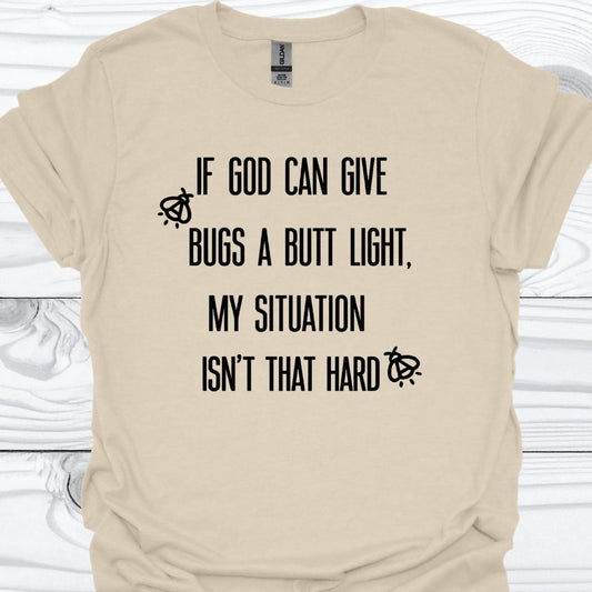 MY SITUATION ISN'T THAT HARD T-Shirt
