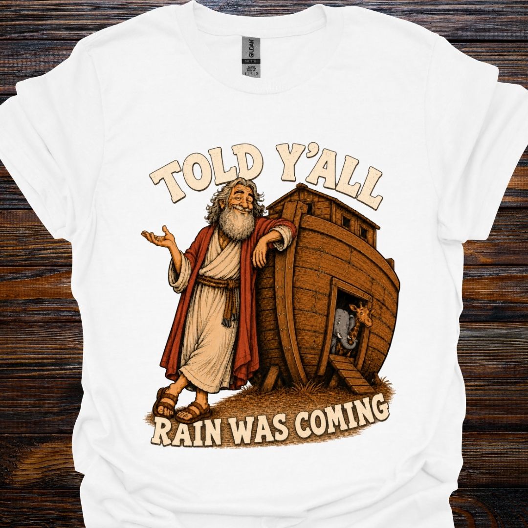 Told Y'all T-Shirt