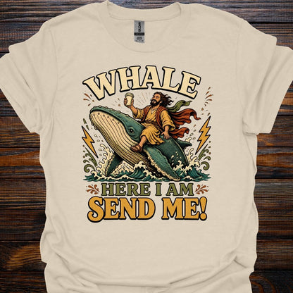 Here I am Send me T-Shirt