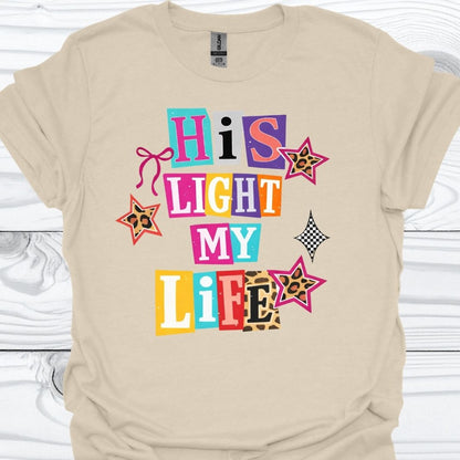 HIS LIGHT MY LIFE T-Shirt